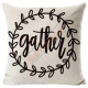 Gather Sentiment - Farmhouse Style - Decorative Throw Pillow