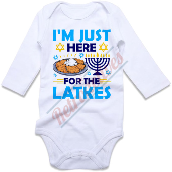 I'm Just Here For The Latkes - Humorous Hanukkah Infant and Toddler Bodysuit - Cotton Onesie - Long Sleeve - Many Sizes