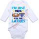 I'm Just Here For The Latkes - Humorous Hanukkah Infant and Toddler Bodysuit - Cotton Onesie - Long Sleeve - Many Sizes